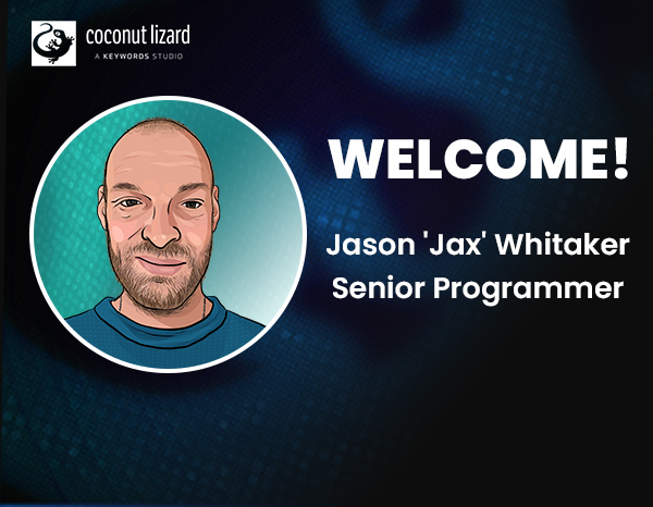 Coconut Lizard welcomes Jason 'Jax' Whitaker, Senior Programmer to the team!
